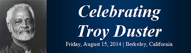 Celebrating Troy Duster